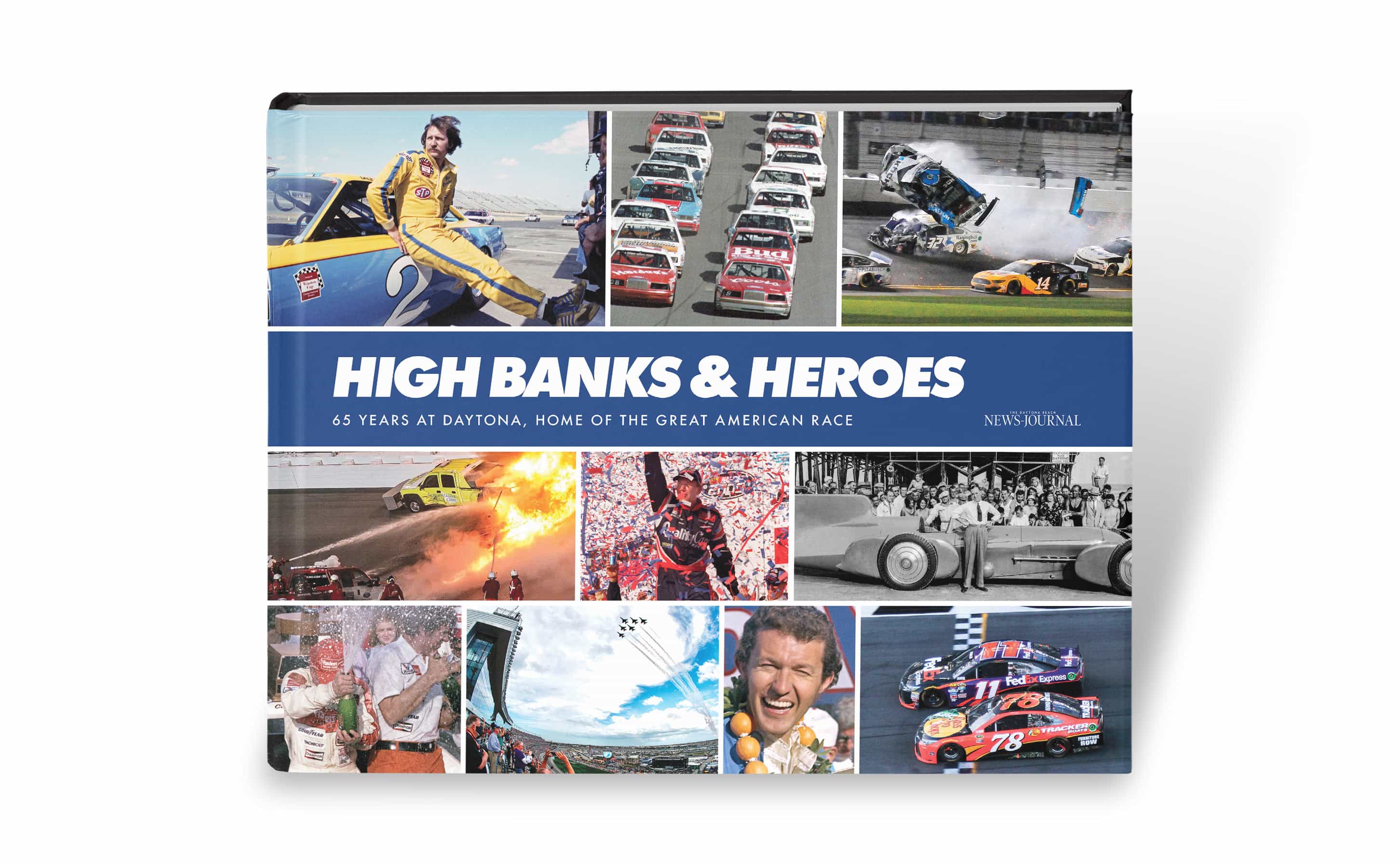 High Banks & Heroes: 65 Years at Daytona, Home of the Great American Race - Image 16