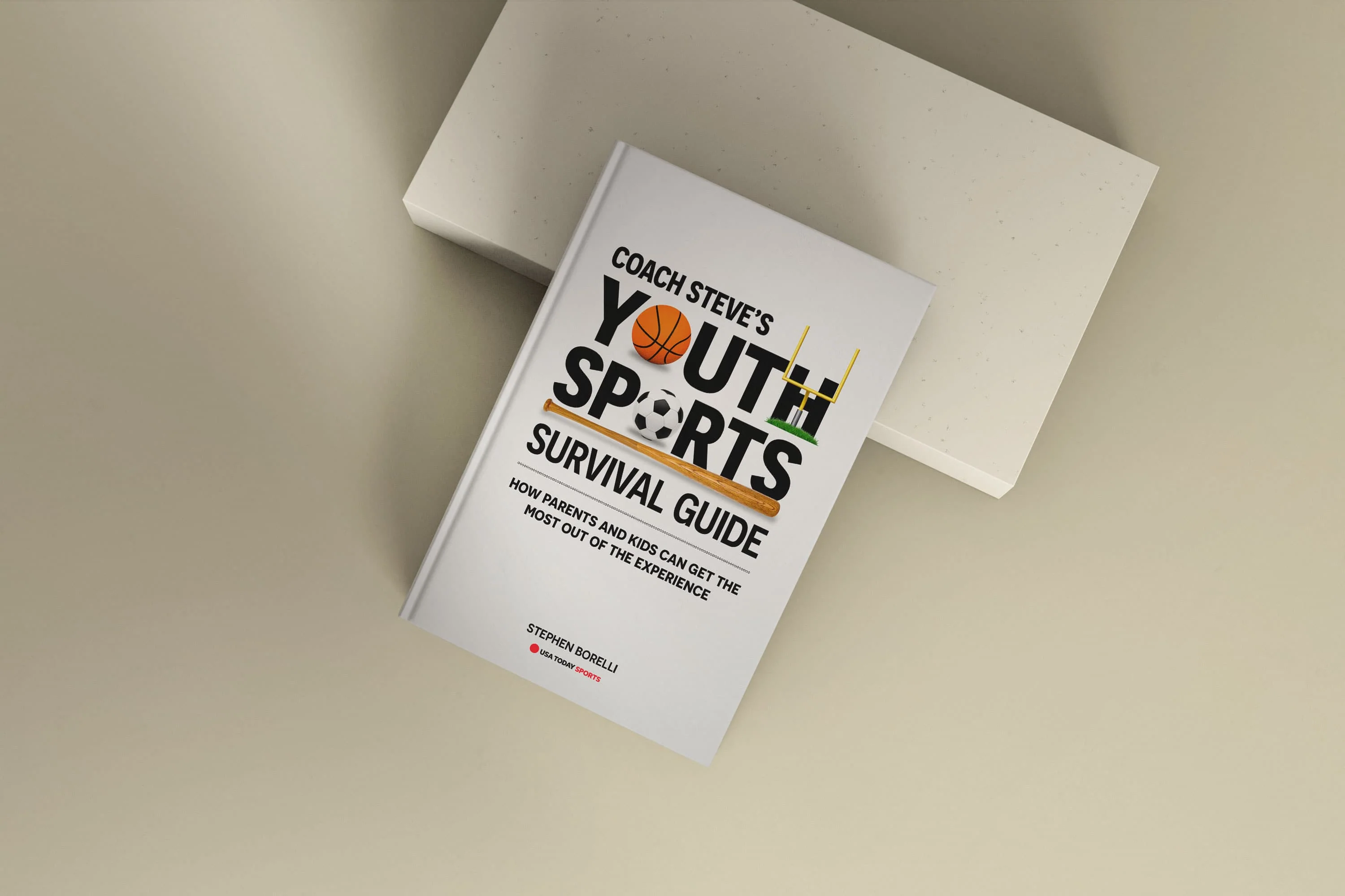 Coach Steve’s Youth Sports Survival Guide: How Parents and Kids Can Get the  Most Out of the Experience - Image 11