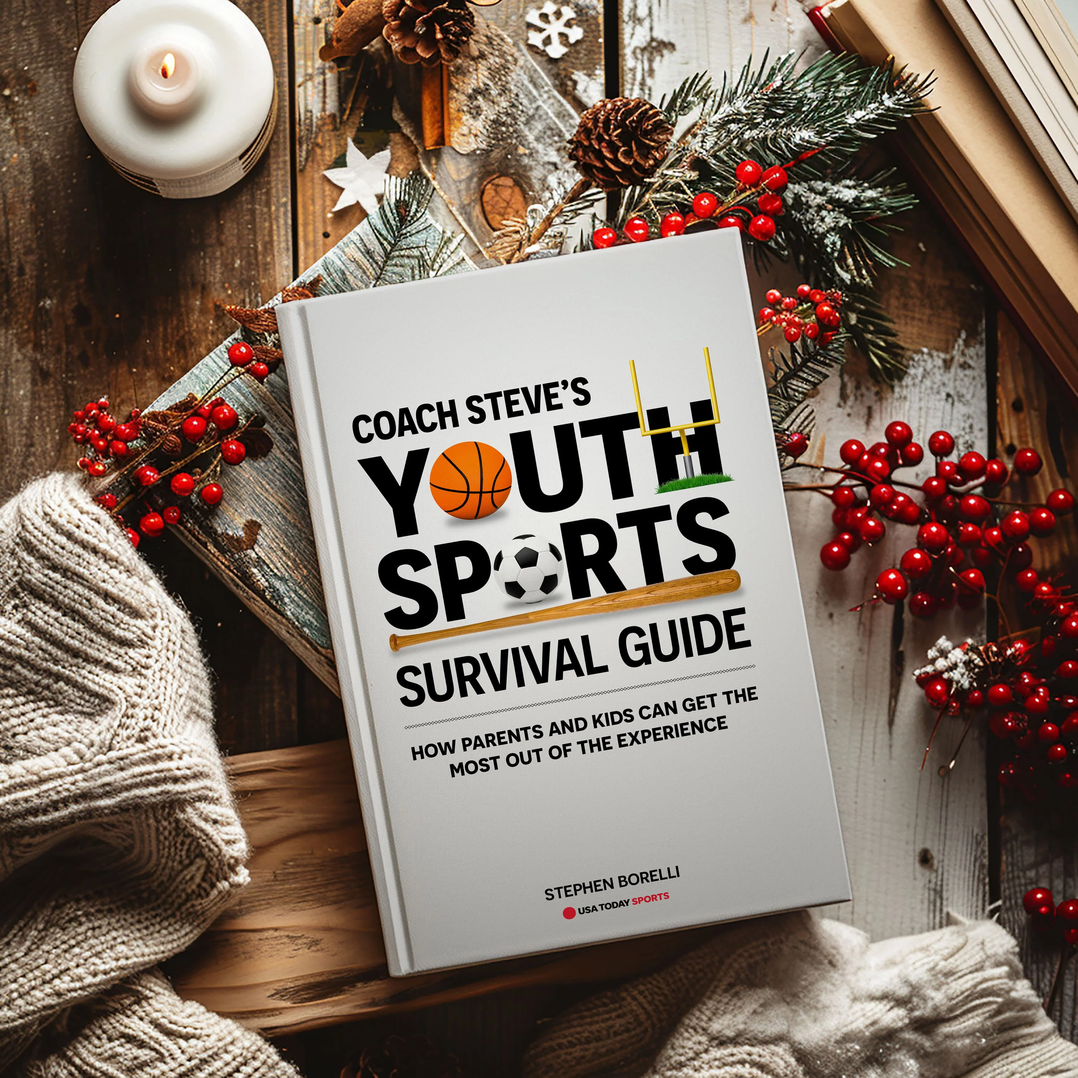 Coach Steve’s Youth Sports Survival Guide: How Parents and Kids Can Get the  Most Out of the Experience - Image 6